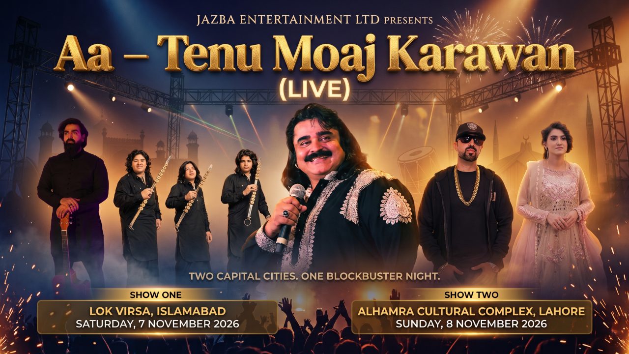 Aa – Tenu Moaj Karawan (Live) poster: Show One at Lok Virsa, Islamabad, Saturday 7 November 2026; Show Two at Alhamra Cultural Complex, Lahore, Sunday 8 November 2026